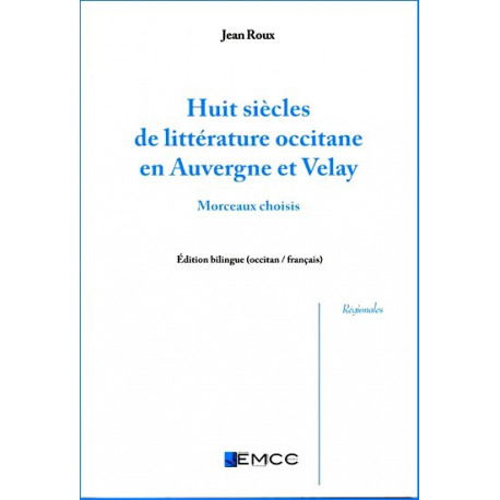 Huit siècles de littérature oc en Auvergne et Velay