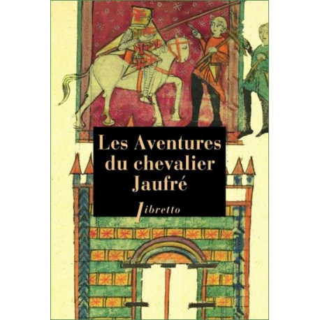 Les Aventures du Chevalier Jaufré (fr) - anonyme