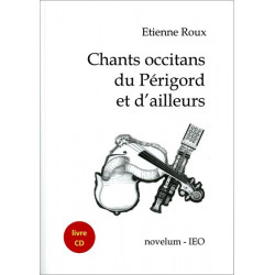 Chants occitans du Périgord... (avec CD) - Etienne Roux