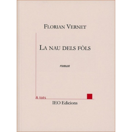 La Nau dels fòls - Florian Vernet