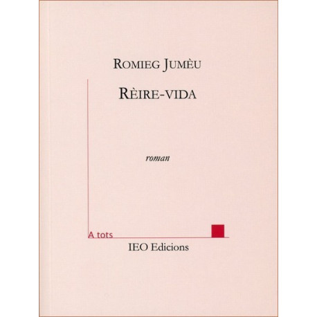 Rèire-vida - Romieg Jumèu