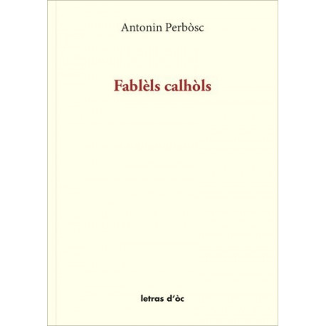 Fablèls calhòls - Antonin Perbosc