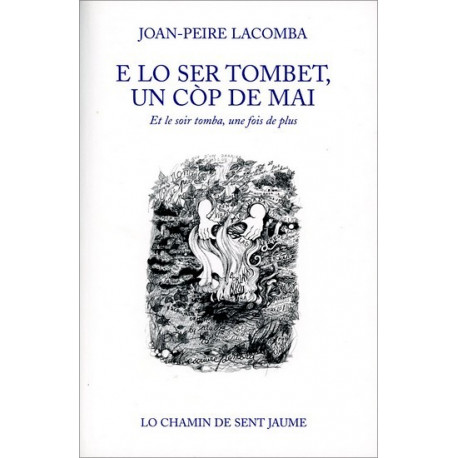 E lo ser tombèt... (bil) - J.-P. Lacombe