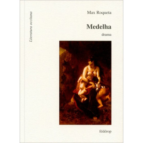 Medelha - Max Rouquette