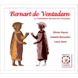Bernart de Ventadorn - Payrat, Bonnadier, Soret