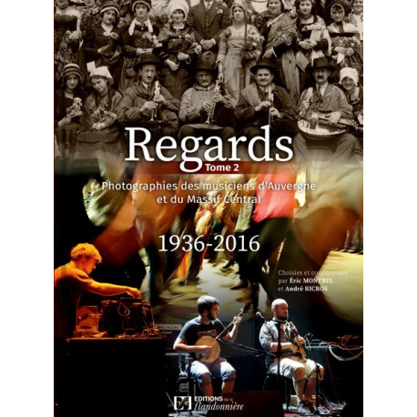 Regards 2... musiciens (1936-2016) - E. Montbel, A. Ricros