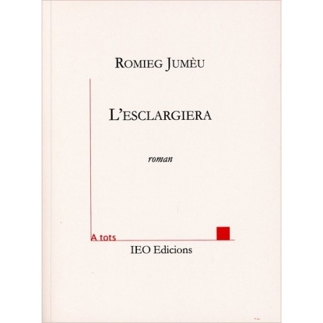 L’esclargiera - Romieg Jumèu