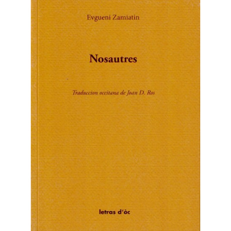 Nosautres - E. Zamaitin, trad Jean Roux