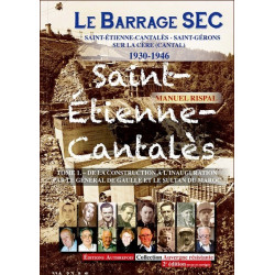 Le Barrage SEC (1930-1946) - M. Rispal 