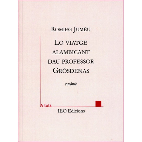 Lo viatge dau prof. Gròsdenas - R. Jumèu