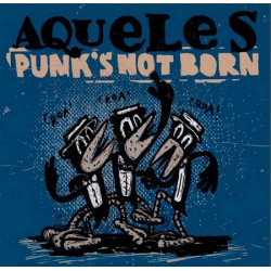 Aqueles - Punk's not born