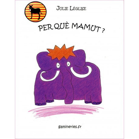 Perqué Mamut ? (cat) - Julie Léglise