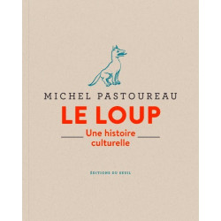 Le loup : une histoire culturelle - M. Pastoureau