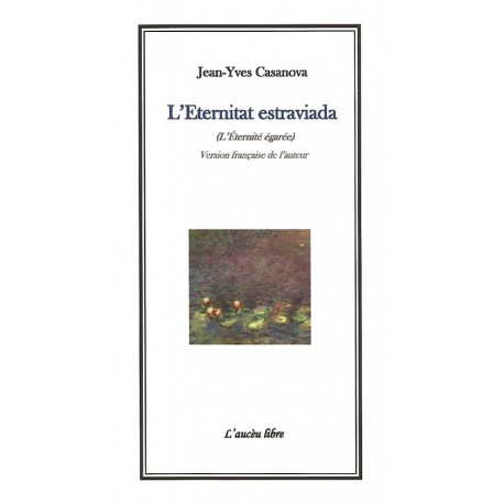 L'eternitat estraviada (bil) - Jean-Yves Casanova