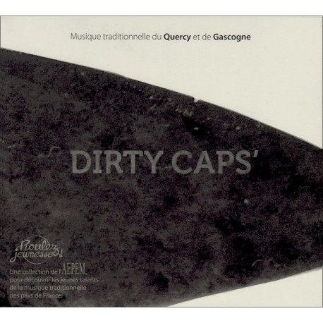 Dirty Caps’ - Quercy, Gascogne