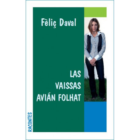 Las Viassas avián folhat - Félix Daval
