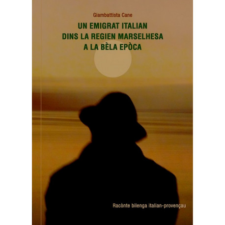 Un emigrat italian... (bil) - Giambattista Cane