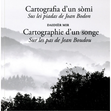 Cartografia d'un sòmi... J. Boudou (bil) - Didier Mir