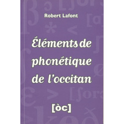 Éléments de phonétique de l’occitan - Robert Lafont