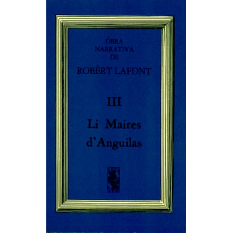 Li Maires d’Anguilas - Robert Lafont