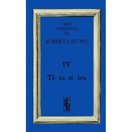 Tè tu tè ieu - Robert Lafont