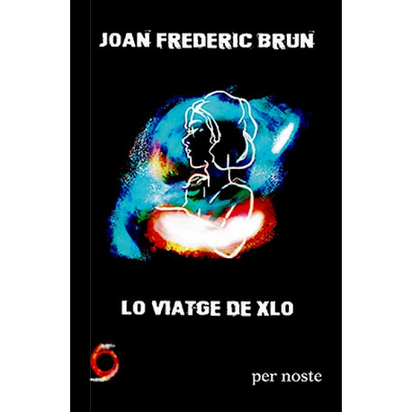 Lo Viatge de Xlo - Joan Frederic Brun