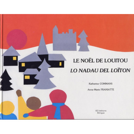 Le Noël de Louitou - Lo Nadau del Loïton