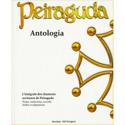 Peiraguda, Antologia : l'intégrale des chansons occitanes