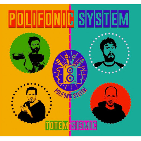Polifonic System - Totem sismic