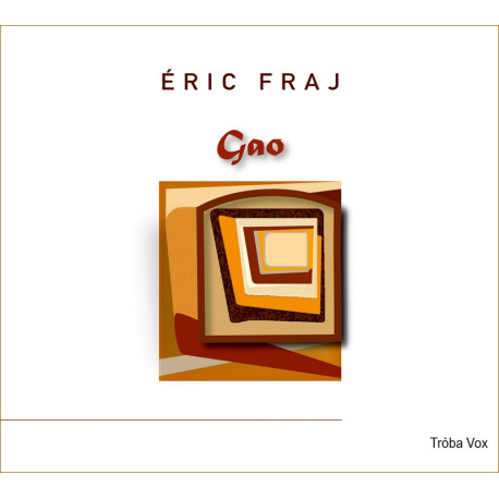 Eric Fraj - Gao