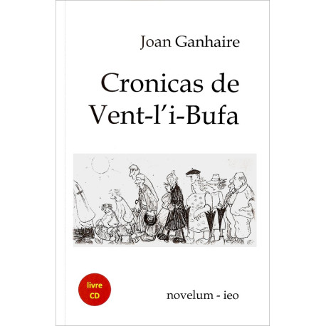Cronicas de Vent-l'i-Bufa (+ CD) - Joan Ganhaire