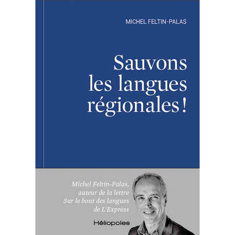 Sauvons les langues régionales ! - M. Feltin-Palas