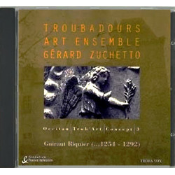 Troubadours art ensemble - Guiraut Riquier