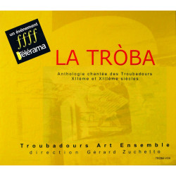 La Tròba, anthologie des troubadours, vol 1 - G. Zuchetto