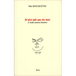 D'aicí mil ans de lutz (bil) - Max Rouquette