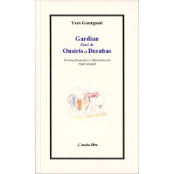 Gardian, Ousiris, Desubas - Yves Gourgaud
