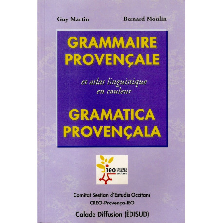 Grammaire provençale (bil) - G. Martin, B. Moulin