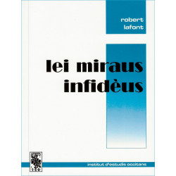 Lei Miraus infidèus - Robert Lafont