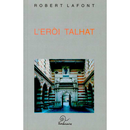 L'Eròi talhat - Robert Lafont
