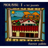 Moussu T e lei Jovents - Forever polida