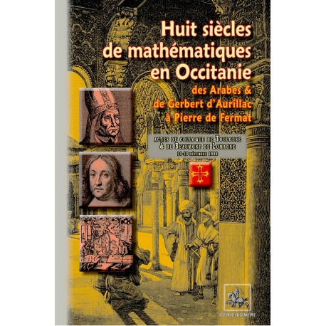 Huit siècles de mathématiques en Occitanie - Collectif