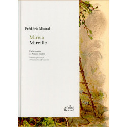Mirèio / Mireille - Frédéric Mistral