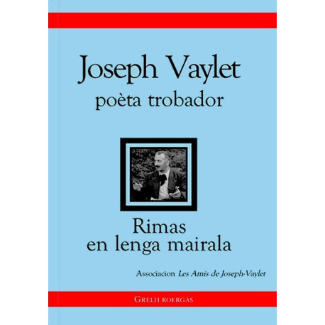 Joseph Vaylet, poèta trobador - Joseph Vaylet