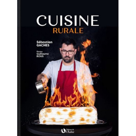 Cuisine rurale - Sébastien Gaches