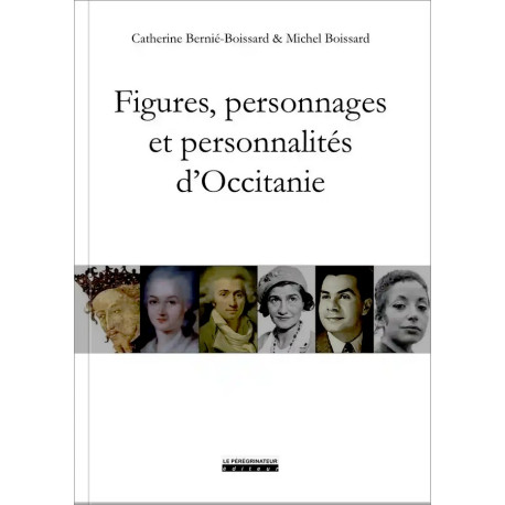 Figures, personnages... d'Occitanie - C.  et M. Boissard