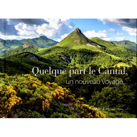 Quelque part le Cantal - O. Faure, Pierre Soissons