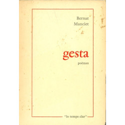 Gesta, poèmes - Bernat Manciet