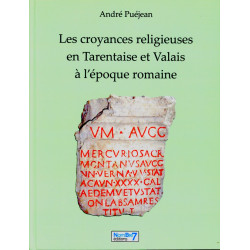 Les croyances religieuses en Tarentaise et Valais - A. Puéjean