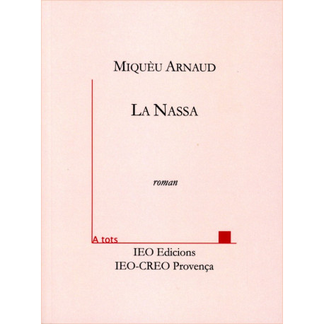 La Nassa - Miquèu Arnaud