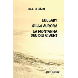 Lullaby, Villa Auròra... (gsc) - J. M. G. Le Clézio